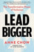 Lead Bigger