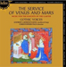 The Service of Venus and Mars: Music for the Knights of the Garter, 1340-1440