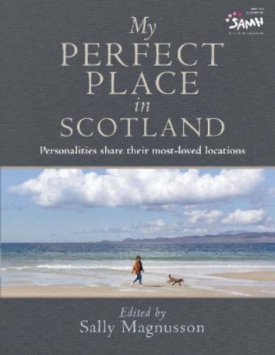 My Perfect Place in Scotland