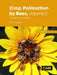 Crop Pollination by Bees, Volume 2