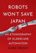 Robots Won't Save Japan