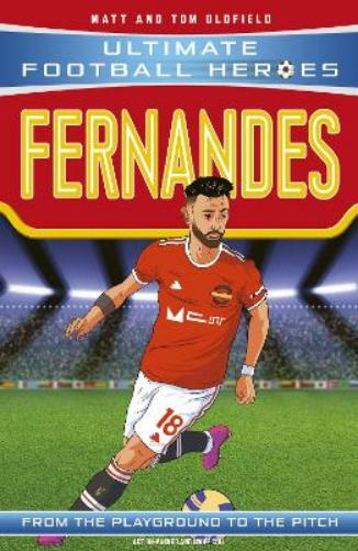 Ultimate Football Heroes: Bruno Fernandes (Midfield Generals 8)