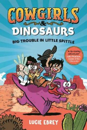 Cowgirls and Dinosaurs