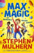 Max Magic: The Incredible Holiday Hideout (Max Magic 3)
