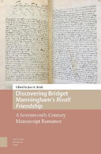 Discovering Bridget Manningham’s Rivall Friendship