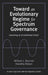 Toward an Evolutionary Regime for Spectrum Governance