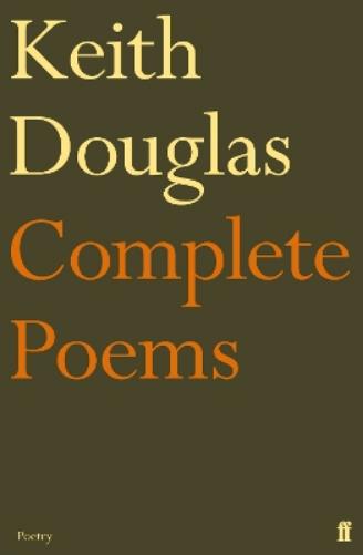 Keith Douglas: The Complete Poems