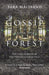 Gossip from the Forest