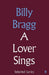 A Lover Sings: Selected Lyrics