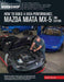 How to Build a High-Performance Mazda Miata MX-5, 2nd Edition
