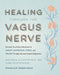 Healing Through the Vagus Nerve