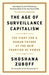 The Age of Surveillance Capitalism