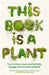 This Book is a Plant