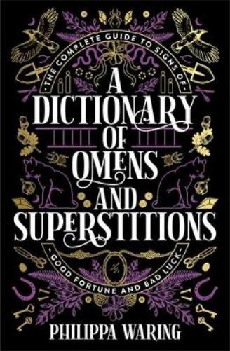 A Dictionary of Omens and Superstitions