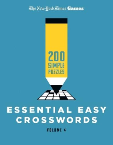 New York Times Games Essential Easy Crosswords Volume 4
