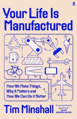 Your Life Is Manufactured