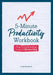 5-Minute Productivity Workbook