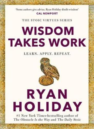 Wisdom Takes Work