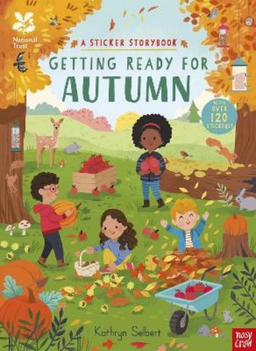 National Trust: Getting Ready for Autumn, A Sticker Storybook (National Trust Sticker Storybooks