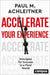 Accelerate Your Experience
