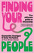 Finding Your People