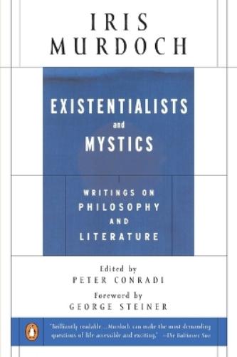 Existentialists and Mystics