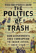 The Politics of Trash