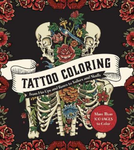 Tattoo Coloring: From Pin-Ups and Roses to Sailors and Skulls (Chartwell Coloring Books