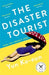 The Disaster Tourist