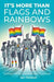 It's More Than Flags and Rainbows
