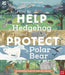 National Trust: How to Help a Hedgehog and Protect a Polar Bear