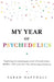 My Year of Psychedelics