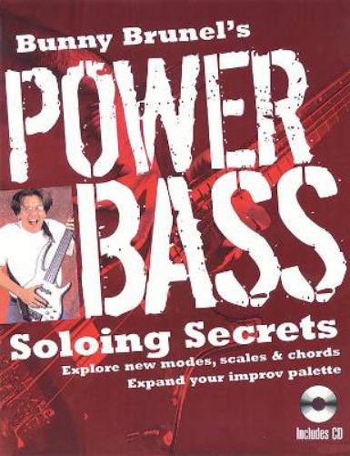 Bunny Brunel's Power Bass: Soloing Secrets