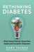 Rethinking Diabetes