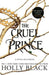 The Cruel Prince (A Novel of Elfhame)