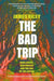 The Bad Trip