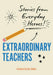Extraordinary Teachers