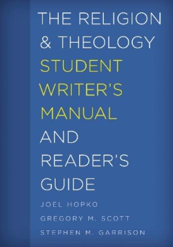 The Religion and Theology Student Writer's Manual and Reader's Guide