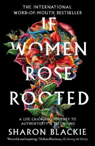 If Women Rose Rooted