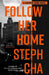 Follow Her Home