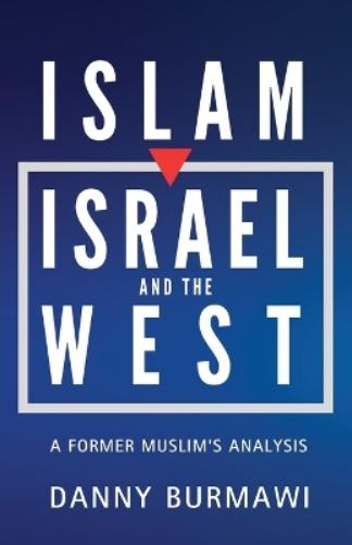 Islam, Israel, and the West