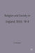 Religion and Society in England, 1850-1914: 58 (Social History in Perspective