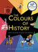 The Colours of History