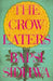 The Crow Eaters
