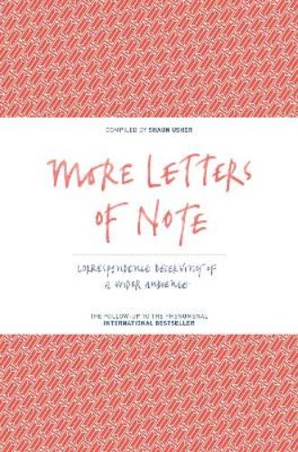 More Letters of Note