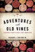 Adventures with Old Vines