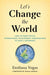 Let's Change the World