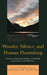 Wonder, Silence, and Human Flourishing