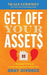 Get Off Your Assets