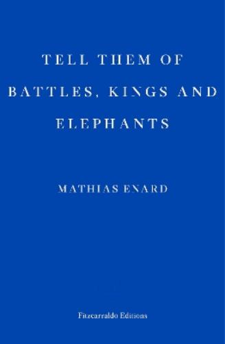 Tell Them of Battles, Kings, and Elephants